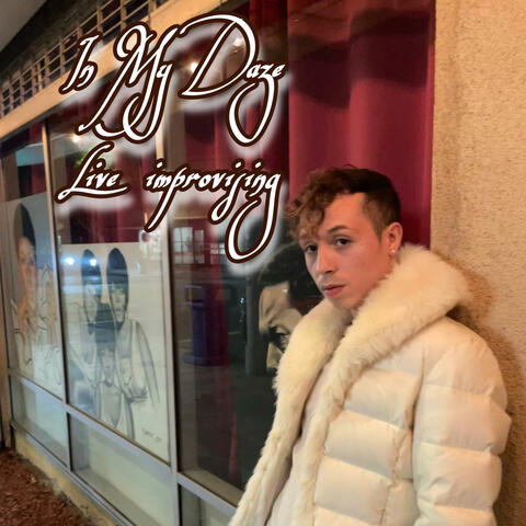 In My Daze Live Improvising (Live)