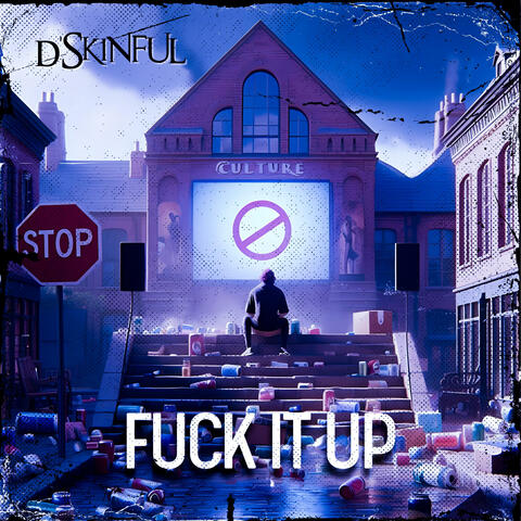 Fuck it up