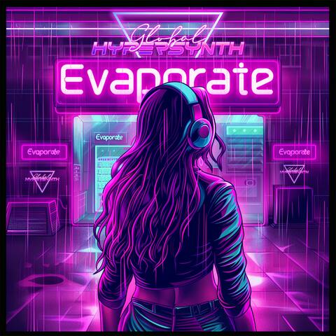 Evaporate