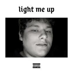 light me up