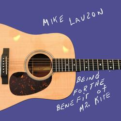 Being for the benefit of Mr. kite