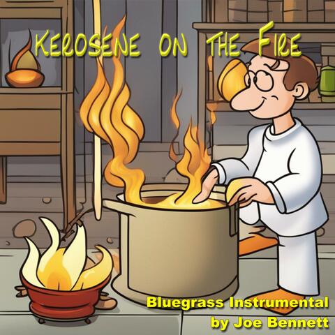 Kerosene On The Fire