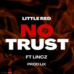 No Trust (feat. Lincz)
