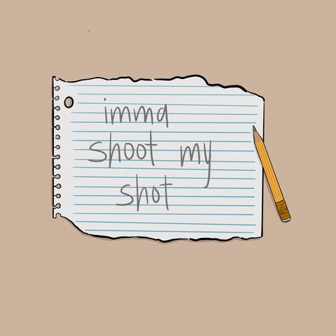 imma shoot my shot
