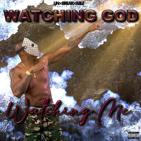 Watching God Watching Me