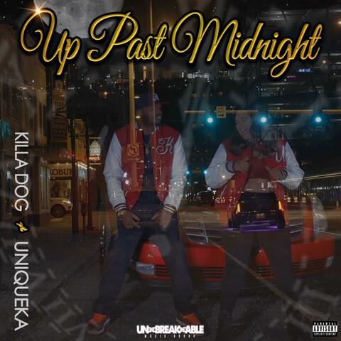 Up Past Midnight (feat. Uniqueka)