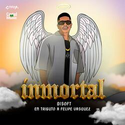 Intro Inmortal (feat. Felipe Vasquez Dj & Cartel Music)