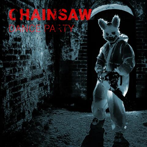 Chainsaw Dance Party (feat. Wolfjaw)