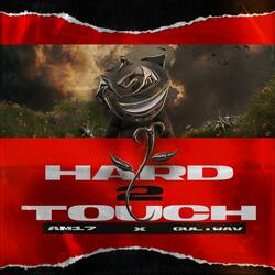 Hard 2 Touch (feat. GUL.WAV)