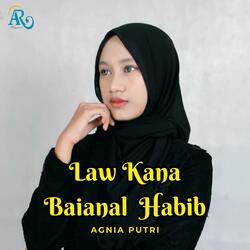 Law Kana Bainanal Habib _ Agnia Putri