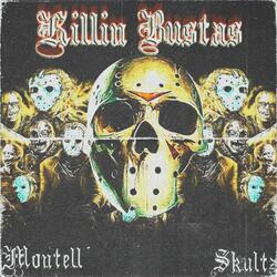 Killin' Bustas (feat. Skultz)