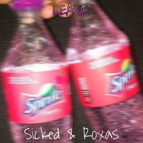 LEAVE (feat. Sicked)