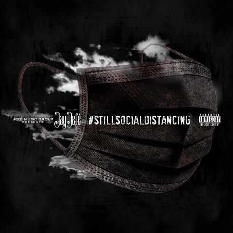 Still Social Distancing