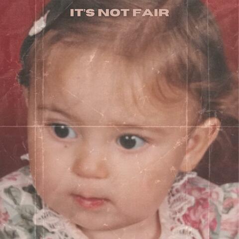 It's Not Fair