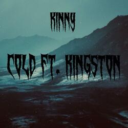 Cold (feat. Kingston)