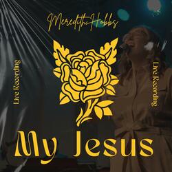 My Jesus