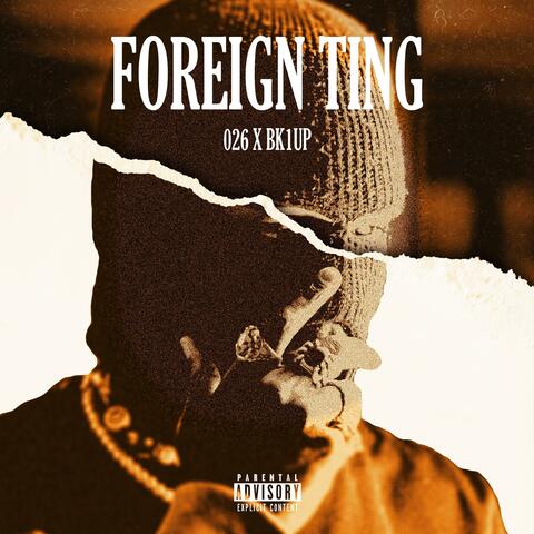 FOREIGN TING (feat. BK1UPP)