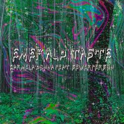 emerald taste (feat. sewerperson)