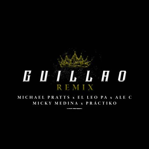 Guillao (feat. El Leo Pa' , Micky Medina, Práctiko & Ale C)