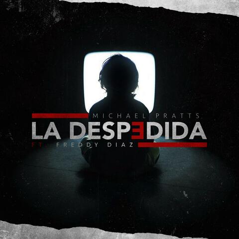 La Despedida (feat. Freddy Diaz)