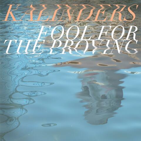 Fool for the Proving