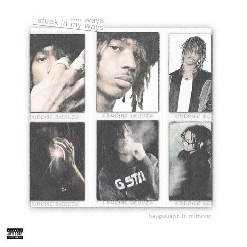 stuck in my ways (feat. Midwxst)