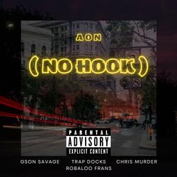 No Hook. (feat. Robaloo Frans, Trap Docks & Chris Murder)