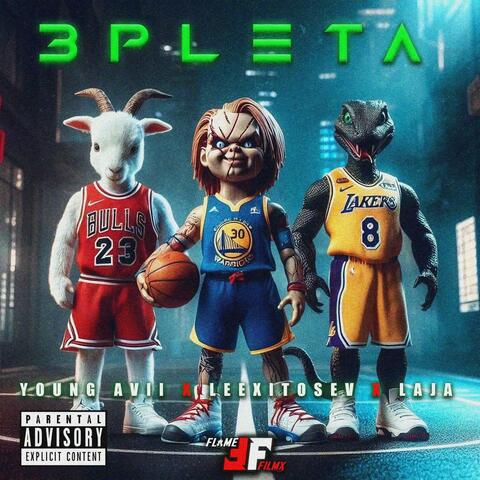 3PLETA (feat. Laja & Leexito Sev)