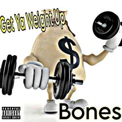 Get Ya Weight Up