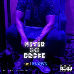 Never Go Broke