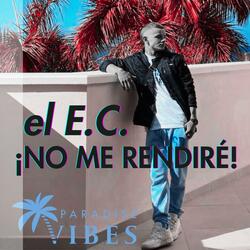 ¡No me rendiré! (feat. el E.C.)