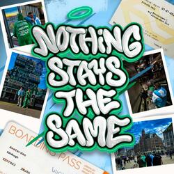 Nothing Stays The Same... (feat. benjxmxn)