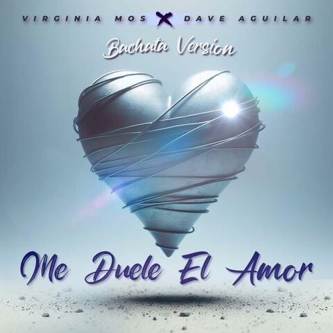 Me Duele el Amor