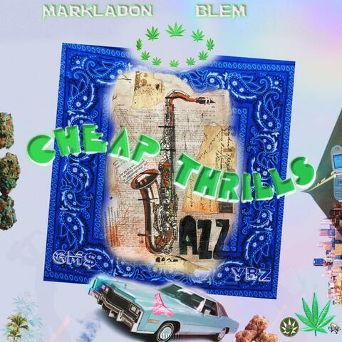 Cheap Thrill$ (feat. Blem)