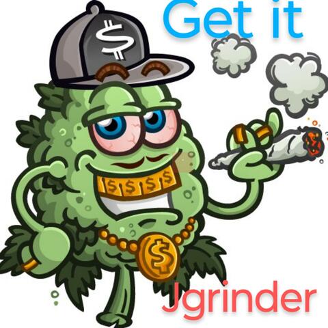 Get it -Jgrinder