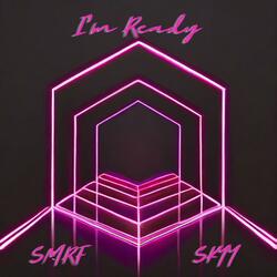 I'm Ready (feat. SMRF)