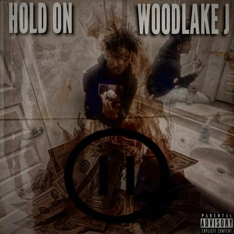 HOLD ON (feat. Woodlake J)