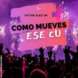 Cono mueves ese cu