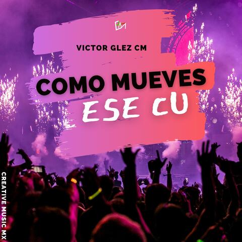 Cono mueves ese cu