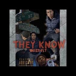 They Know (feat. Shiz54st)
