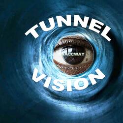 Tunnel Vision