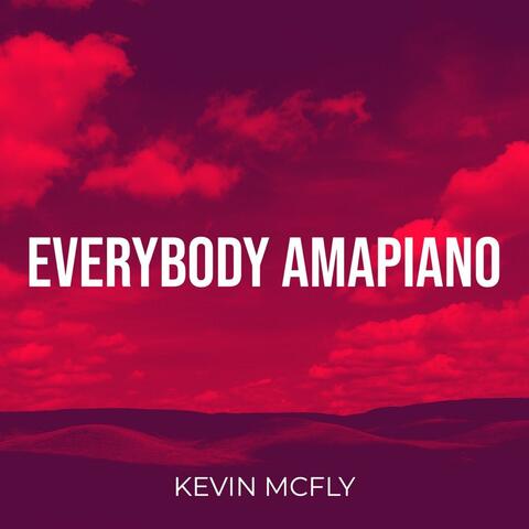 Everybody Amapiano
