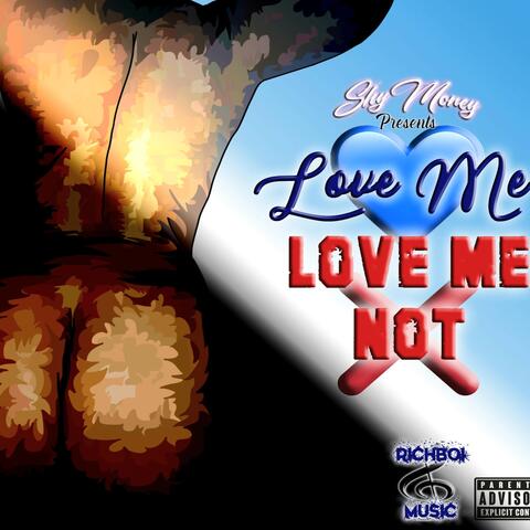 Love Me Love Me Not