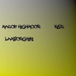 Lamborghini (feat. Kids)