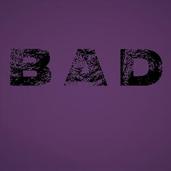 Bad