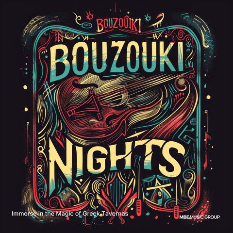 Bouzouki Nights. Inmerse in the Magic of Greek Tavernas