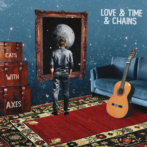 Love & Time & Chains