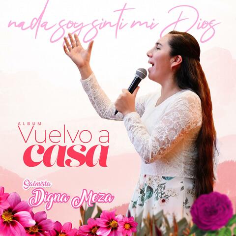 Nada soy sin ti mi Dios