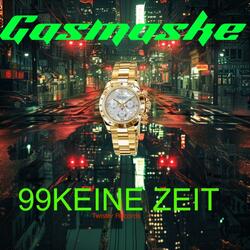 99 Keine Zeit