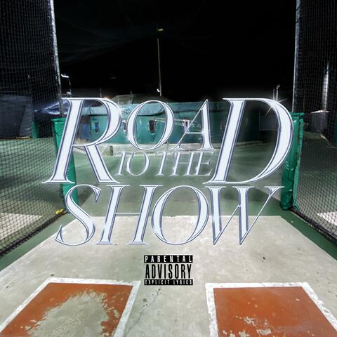 Road To The Show (feat. boozer beats)